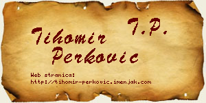 Tihomir Perković vizit kartica